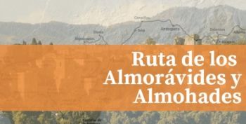 RUTA DE LOS ALMORÁVIDES Y ALMOHADES